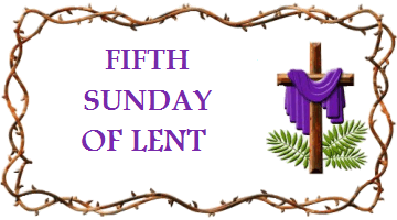 5th Sunday of Lent