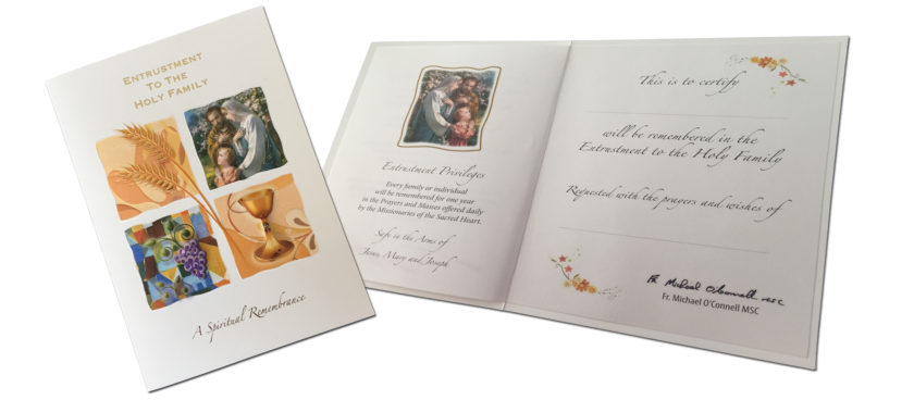 MSC Missions, Missionaries of the Sacred Heart, World Meeting of Families 2018, WMOF 2018, The Gospel of the Family: Joy for the World, Pope Francis, Pope Francis in Ireland, Holy Family Entrustment, Holy Family Entrustment Book, prayer certificate, Mass enrolment, Catholic Mass, missionary work, enrolment in the Holy Family Entrustment Book, Entrustment to the Holy Family, Mass cards, Mass enrolment book, MSC Mass cards, one-year enrolment, prayer to the Holy Family, religious gifts, papal visit, papal visit to Ireland, World Meeting of Families, WMOF2018