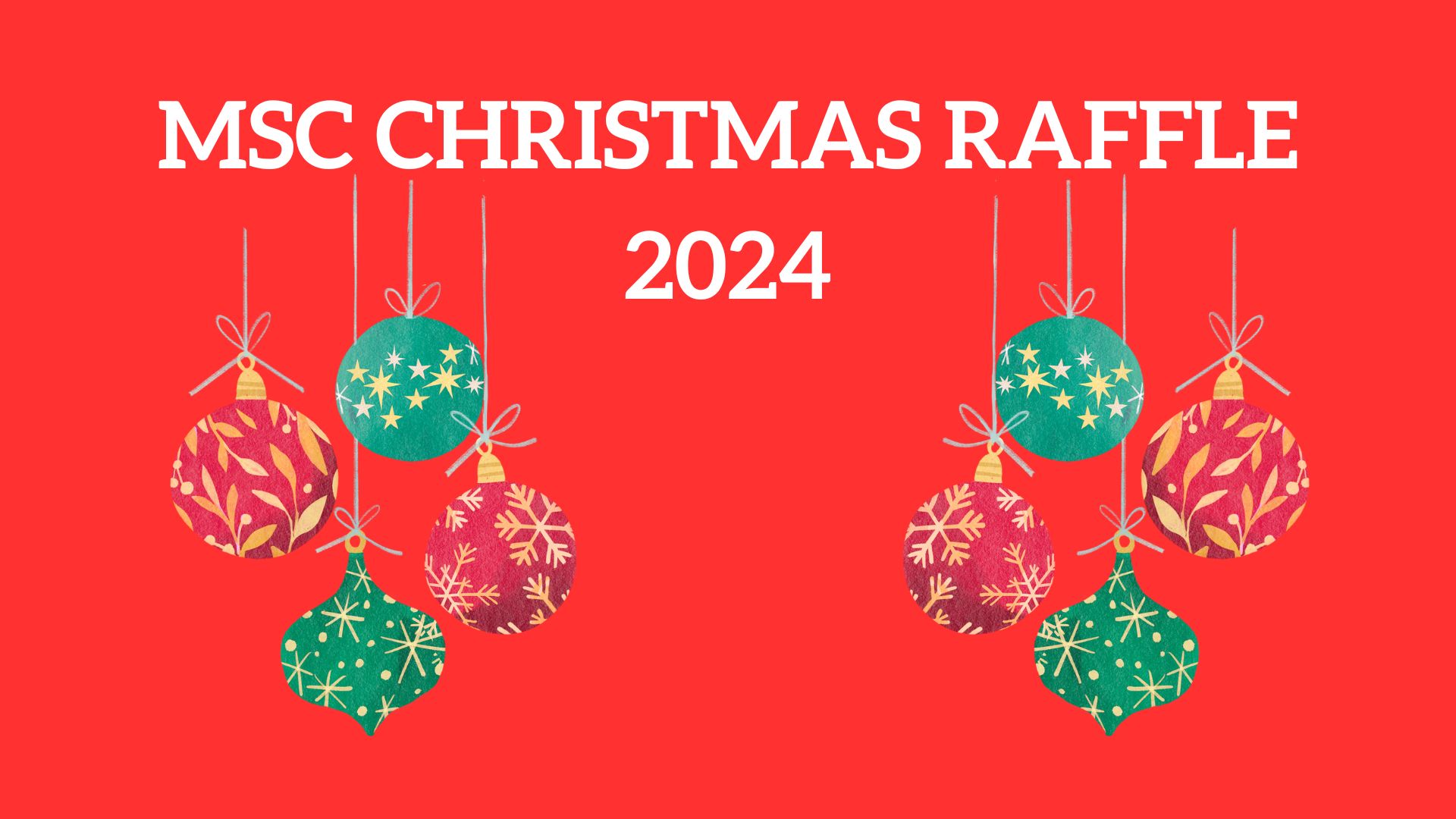 Congratulations to the winners of the MSC Christmas Raffle 2024!
